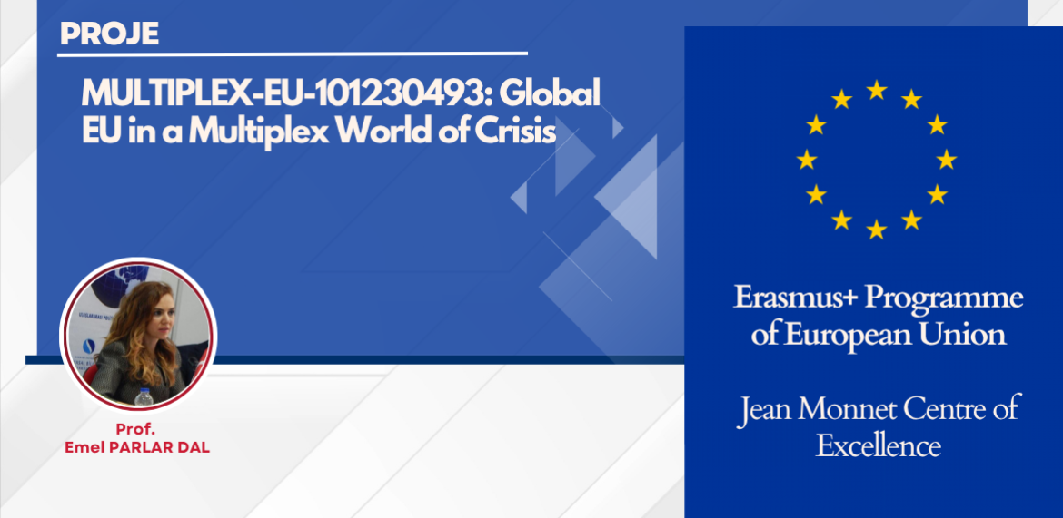 Prof. Dr. Emel Parlar Dal Koordinatörlüğünde Yürütülen MULTIPLEX-EU Projesi Açılış Toplantısı Gerçekleşti!