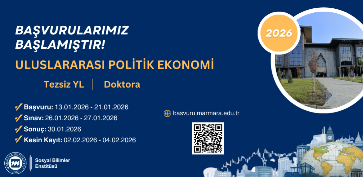 Uluslararası Politik Ekonomi Tezsiz Yüksek Lisans ve Doktora Programlarına başvurular başladı!