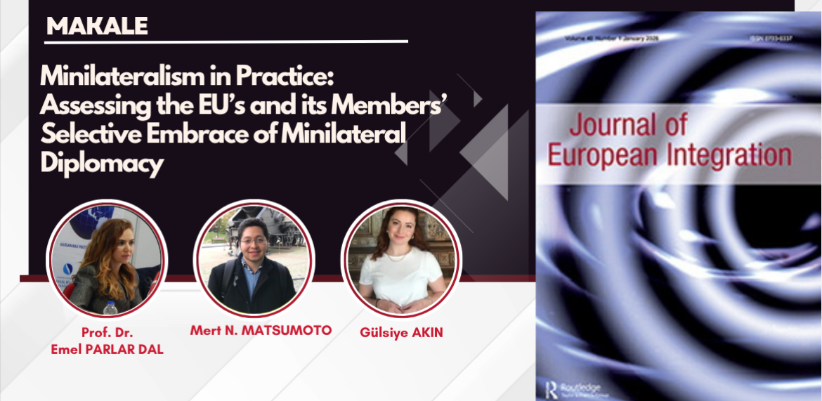Bölümüz öğretim üyesi Prof. Dr. Emel Parlar Dal'ın, Mert N. Matsumoto ve Gülsiye Akın ile kaleme aldığı yemi makale Journal of European Integration dergisinde yayımlandı.