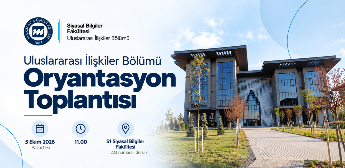Uluslararası İlişkiler Bölümü Oryantasyon Toplantısı