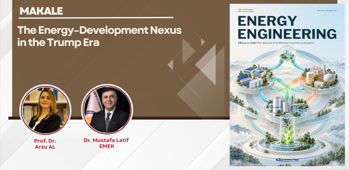 Prof. Dr. Arzu Al ve Dr. Mustafa Latif Emek’in Makalesi Energy Engineering Dergisinde Yayımlandı